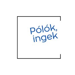Pólók, ingek